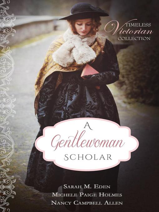 Title details for A Gentlewoman Scholar by Sarah M. Eden - Available